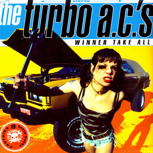 Turbo A.C.'s, The : Winner Take All (LP,Album,Reissue)