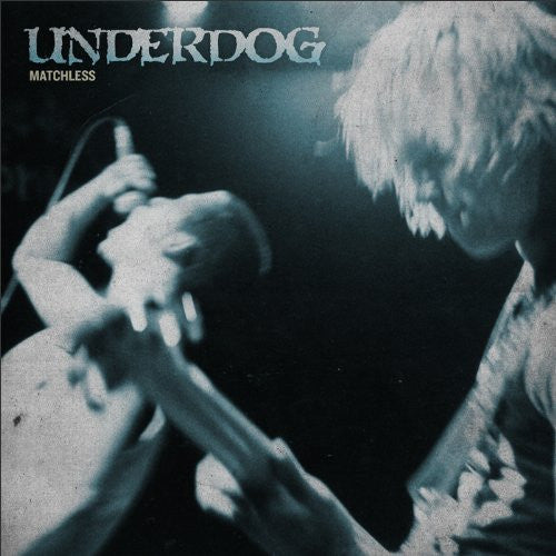 Underdog (2) : Matchless (LP,Compilation)