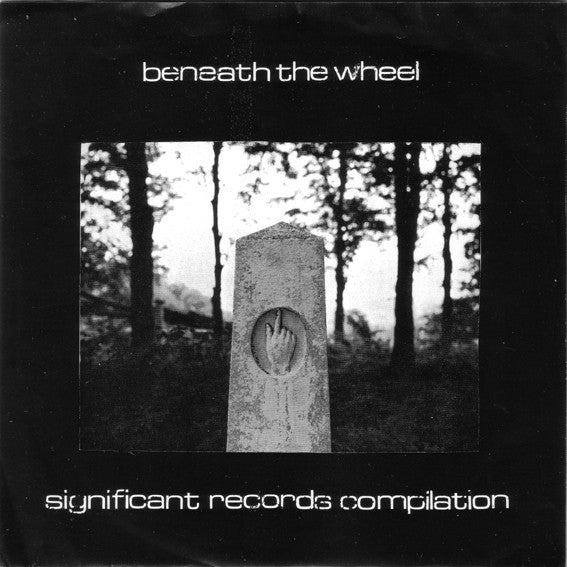 Various : Beneath The Wheel (7",Compilation)