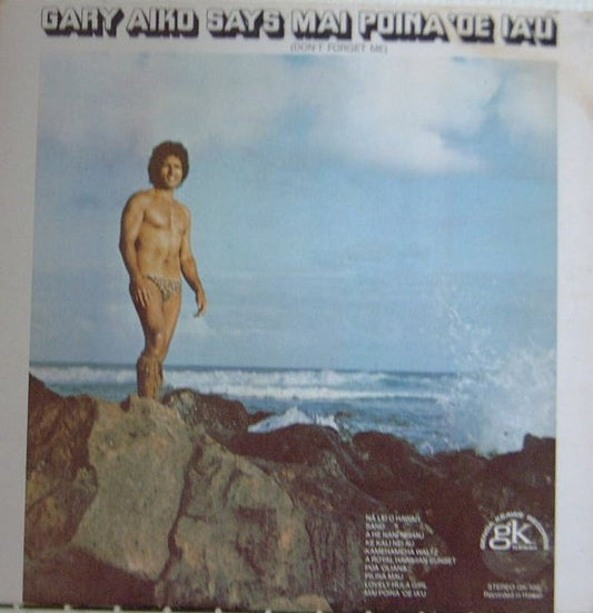 Gary Aiko : Gary Aiko Says Mai Poina 'Oe Ia'u (LP,Album)