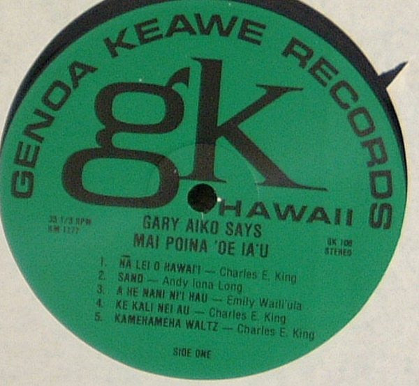 Gary Aiko : Gary Aiko Says Mai Poina 'Oe Ia'u (LP,Album)