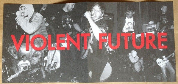 Violent Future : Violent Future (7",45 RPM)