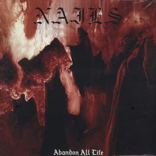 Nails : Abandon All Life (12",45 RPM,Album)