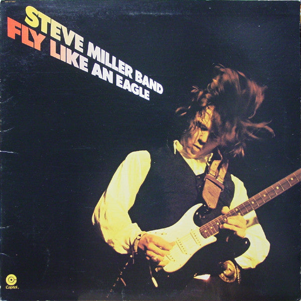 Steve Miller Band : Fly Like An Eagle ()