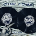 Potbelly / Citizen Useless : Viva La Vaginyl (7")