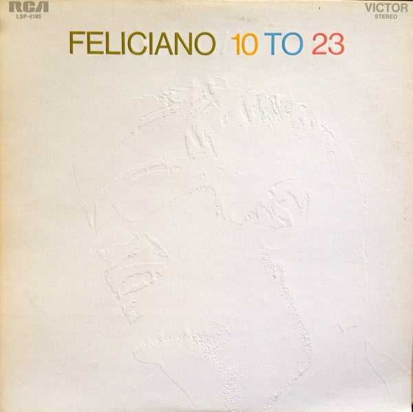 José Feliciano : 10 To 23 (LP,Album,Stereo)