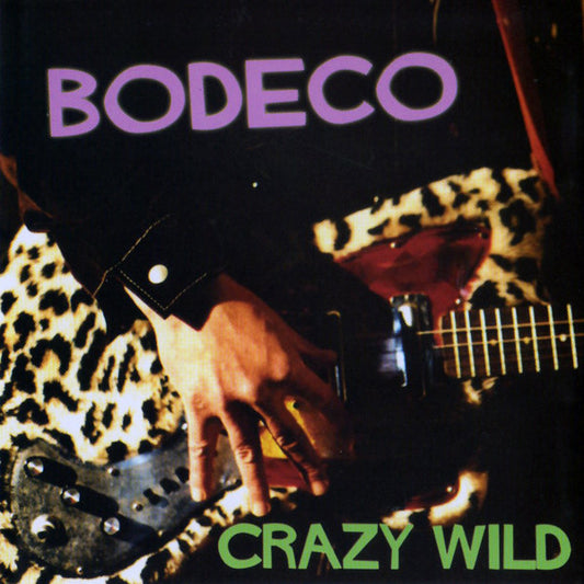 Bodeco : Crazy Wild (Album)