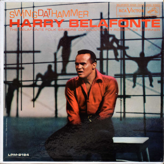 Harry Belafonte And Belafonte Folk Singers, The Conducted By Robert DeCormier : Swing Dat Hammer (LP,Album,Mono)