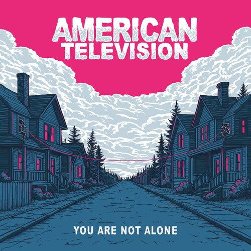 AMERICAN TELEVISION / YOU ARE NOT ALONE