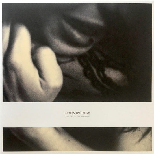 Birds In Row : You, Me & The Violence (LP,Album,Repress)