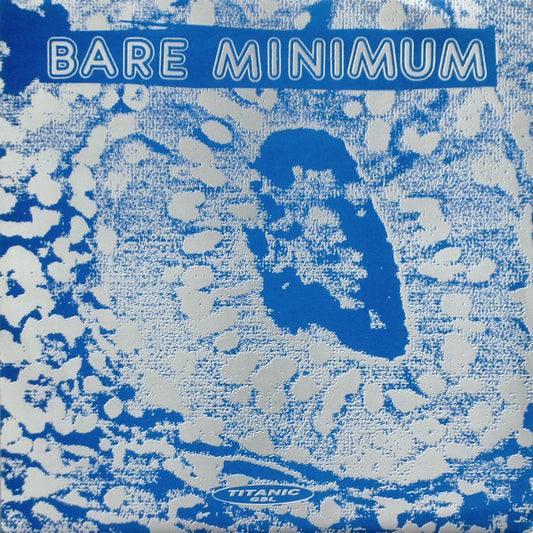 Bare Minimum / Angel Hair : Bare Minimum / Angel Hair (7",33 ⅓ RPM)