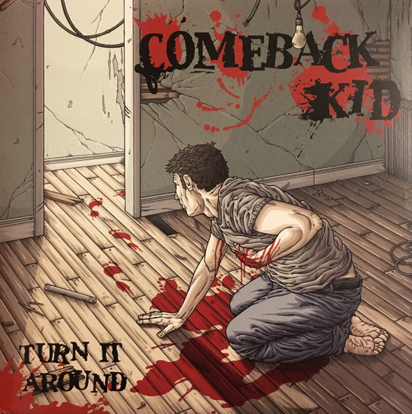 Comeback Kid : Turn It Around (LP,Limited Edition,Reissue)