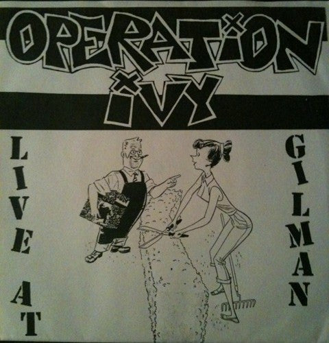 Operation Ivy : Live At Gilman, 6/4/88 (7",Unofficial Release)