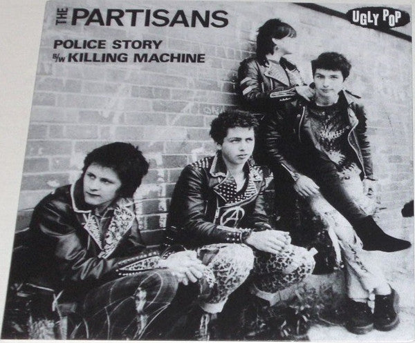 Partisans, The : Police Story / Killing Machine (7",Single,45 RPM,Reissue)