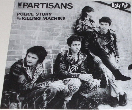 Partisans, The : Police Story / Killing Machine (7",Single,45 RPM,Reissue)