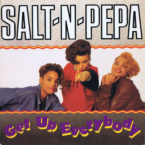 Salt 'N' Pepa : Get Up Everybody (12",33 ⅓ RPM)