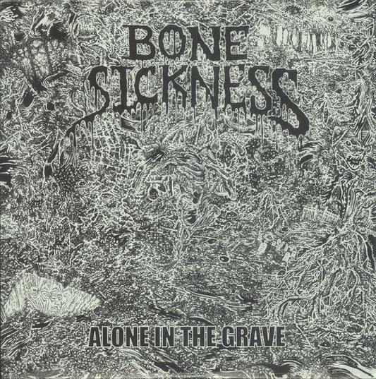 Bone Sickness : Alone In The Grave (12",Album,45 RPM)