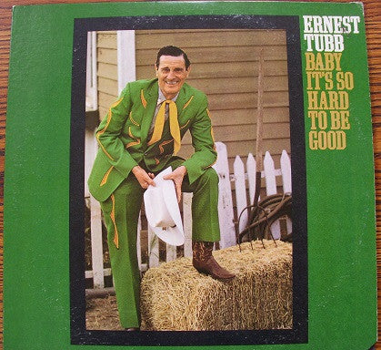 Ernest Tubb : Baby It's So Hard To Be Good (LP,Reissue)