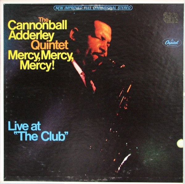 Cannonball Adderley Quintet, The : Mercy, Mercy, Mercy! Live At "The Club" (LP,Album,Reissue)