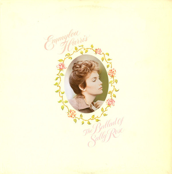Emmylou Harris : The Ballad Of Sally Rose (LP,Album,Stereo)