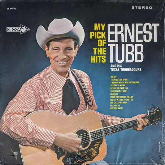 Ernest Tubb And His Texas Troubadours : My Pick Of The Hits (LP,Compilation,Stereo)