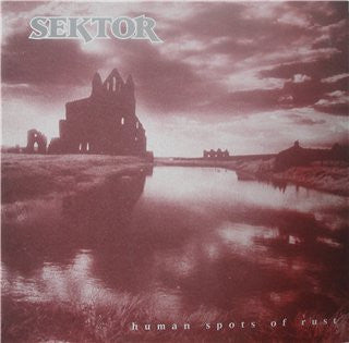 Sektor (5) : Human Spots Of Rust (LP,Album)