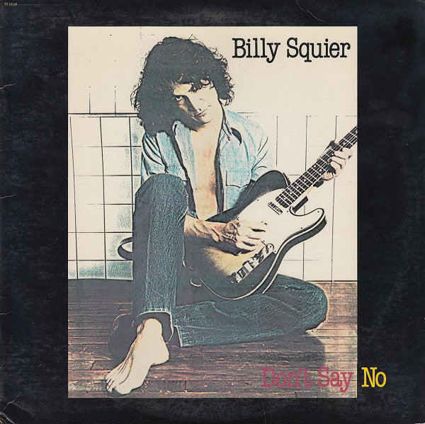 Billy Squier : Don't Say No (LP,Album)
