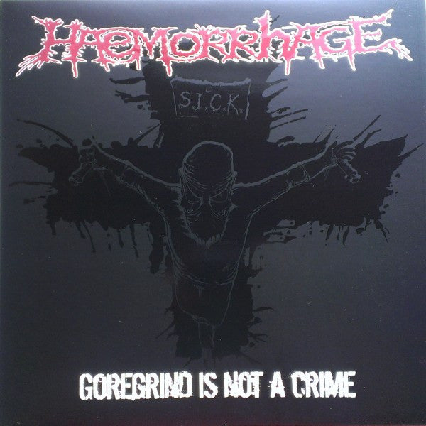 Haemorrhage : Goregrind Is Not A Crime (LP,Album,Reissue,Limited Edition,Numbered)
