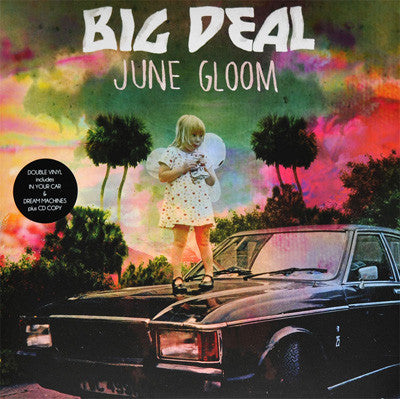 Big Deal (11) : June Gloom (LP,Album)