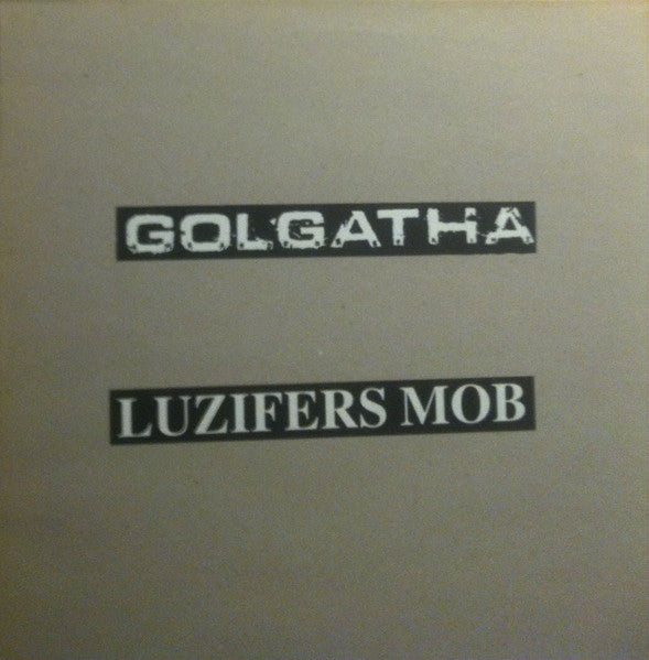 Golgatha / Luzifers Mob : Am Rande Des Urins / Sympathy For The Devil (LP)