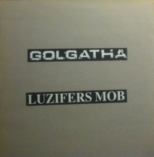 Golgatha / Luzifers Mob : Am Rande Des Urins / Sympathy For The Devil (LP)
