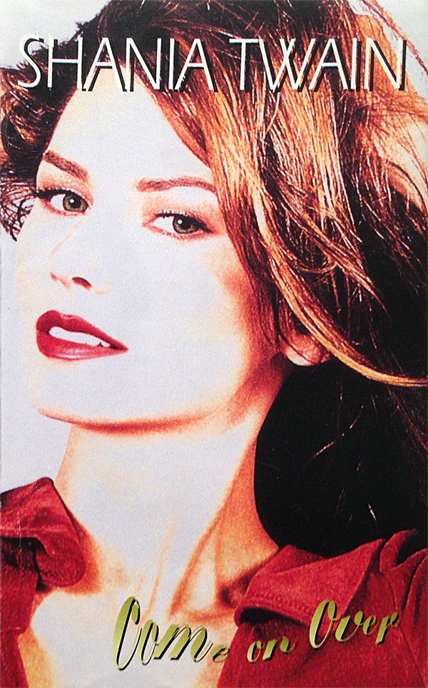 Shania Twain : Come On Over (Album)