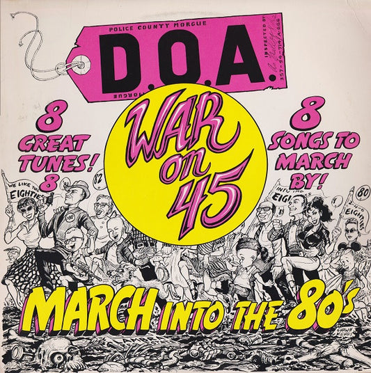 D.O.A. (2) : War On 45 (12",45 RPM)