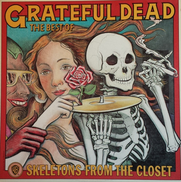 Grateful Dead, The : The Best Of The Grateful Dead: Skeletons From The Closet (LP,Compilation,Reissue)