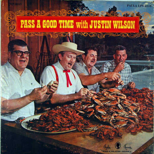 Justin Wilson : Pass A Good Time With Justin Wilson (LP,Album,Stereo)