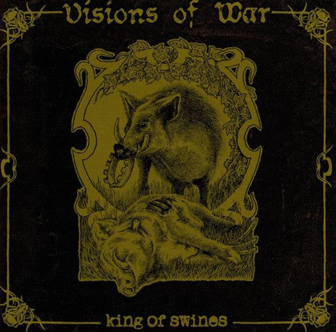 Visions Of War : King Of Swines (LP,Album)