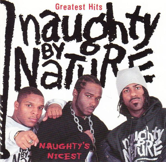 Naughty By Nature : Greatest Hits: Naughty's Nicest (Compilation)