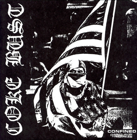 Coke Bust : Confined (12",45 RPM,Album)