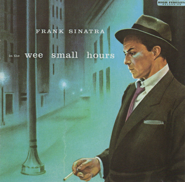 Frank Sinatra : In The Wee Small Hours (Album,Reissue,Remastered)