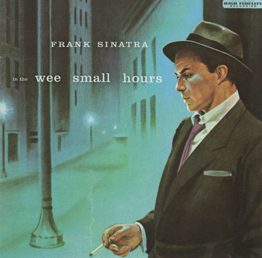 Frank Sinatra : In The Wee Small Hours (Album,Reissue,Remastered)
