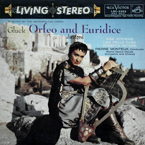 Christoph Willibald Gluck - Risë Stevens, Lisa Della Casa, Roberta Peters, Pierre Monteux, Orchestra Del Teatro Dell'Opera Di Roma And Coro Del Teatro Dell'Opera Di Roma : Orfeo And Euridice (Abridged) (LP,Album,Stereo)