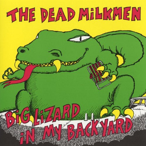 Dead Milkmen, The : Big Lizard In My Backyard (LP,Album)