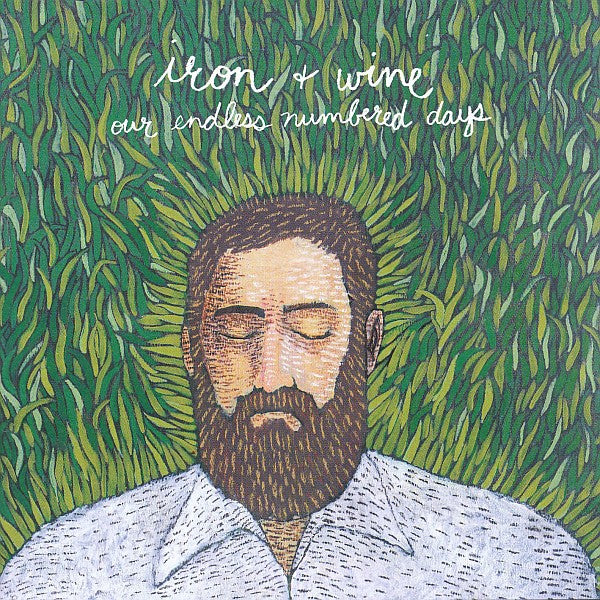 Iron And Wine : Our Endless Numbered Days (Album)