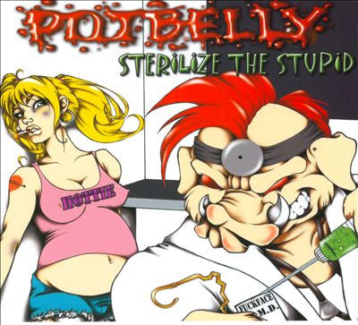 Potbelly : Sterilize The Stupid (LP,Reissue)