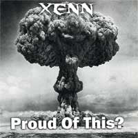 Xenn : Proud Of This? (7")