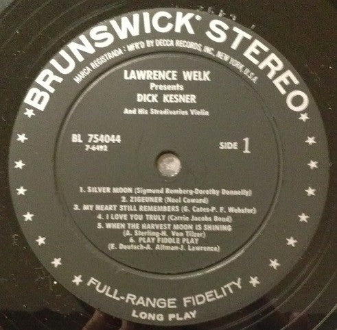 Lawrence Welk Presents Dick Kesner : Lawrence Welk Presents Dick Kesner And His Stradivarius Violin (LP,Album,Stereo)