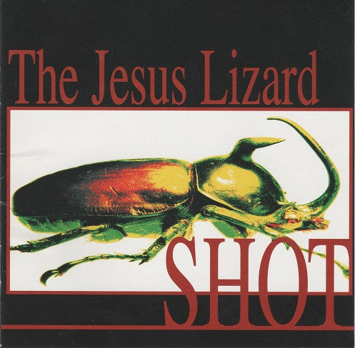 Jesus Lizard, The : Shot (Album,Club Edition)