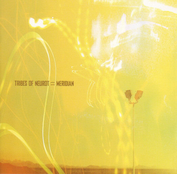 Tribes Of Neurot : Meridian (Album)