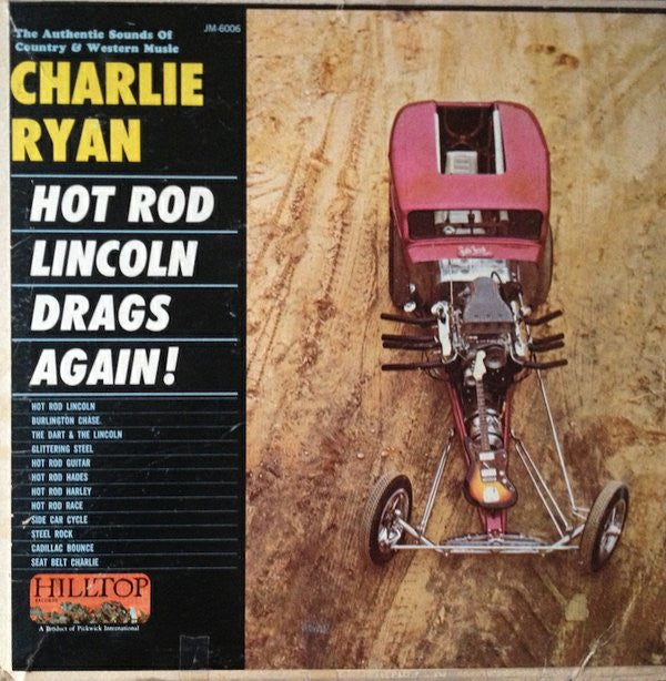 Charlie Ryan (2) : Hot Rod Lincoln Drags Again! (LP,Album,Mono)