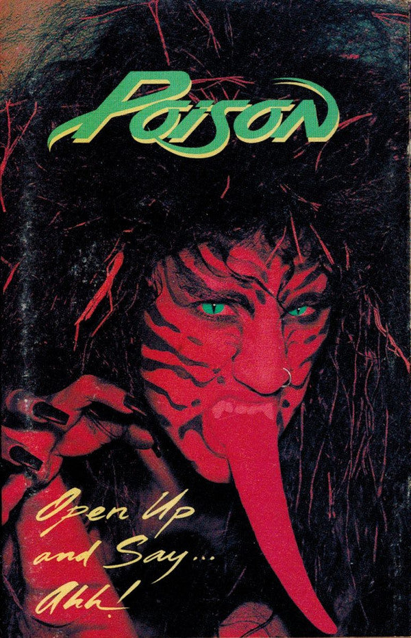 Poison (3) : Open Up And Say....Ahh! (Album)